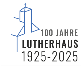 100Jahre Lutherhaus